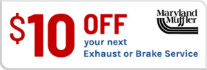 10 dollar off coupon by Maryland Muffler